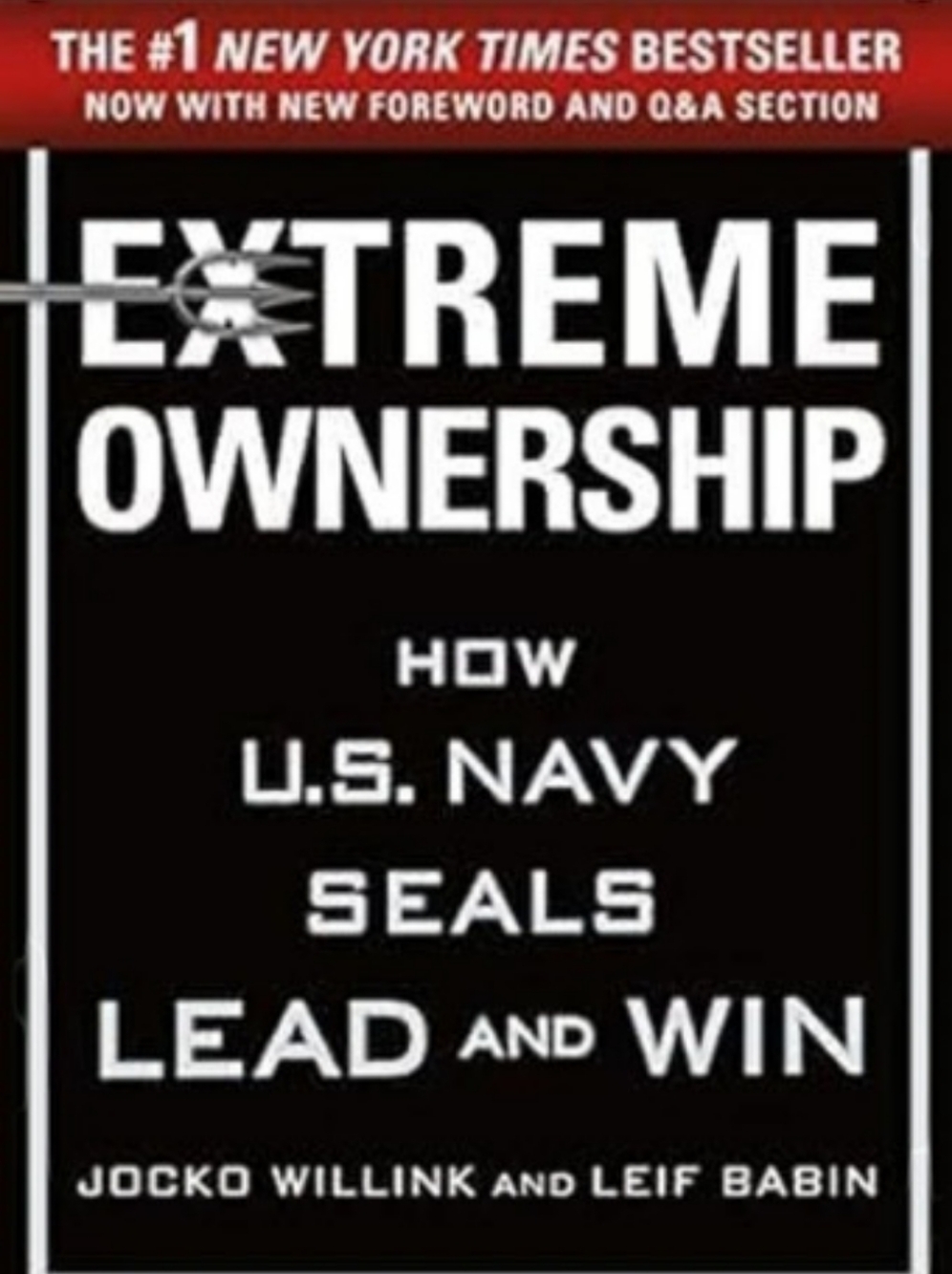 Extreme Ownership: How the U.S. Navy SEALs Lead and Win Sealed In Plastic Nwt